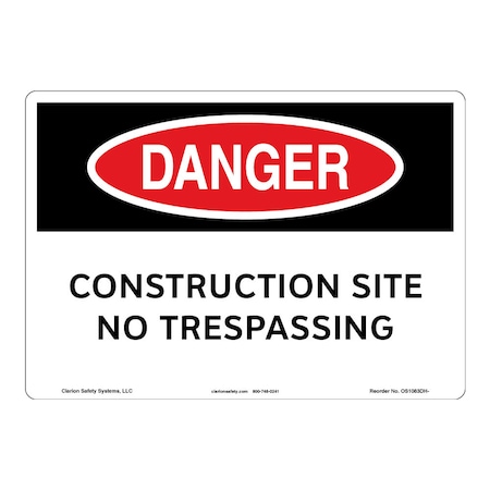 OSHA Compliant Danger/Construction Site Safety Signs Outdoor Weather Tuff Aluminum (S4) 12 X 18